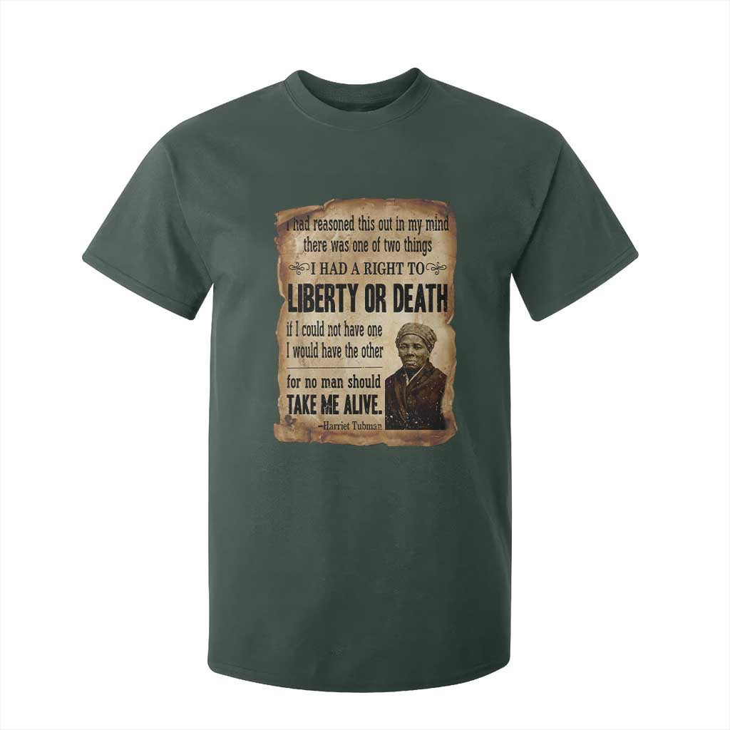 Harriet Tubman T Shirt For Kid Liberty Or Death Black History Legacy TS12 Dark Forest Green Print Your Wear