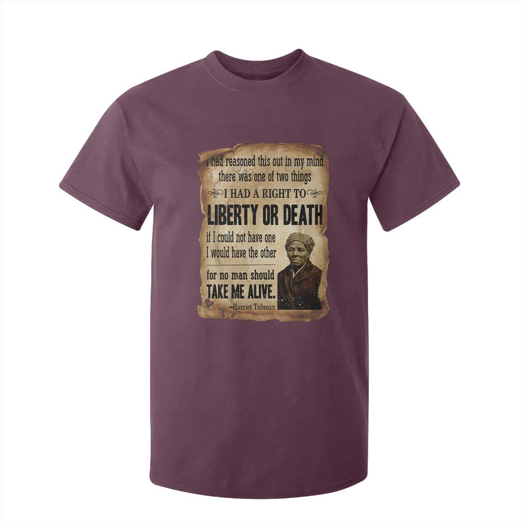 Harriet Tubman T Shirt For Kid Liberty Or Death Black History Legacy TS12 Maroon Print Your Wear