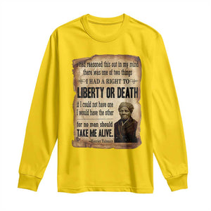 Harriet Tubman Long Sleeve Shirt Liberty Or Death Black History Legacy TS12 Daisy Print Your Wear