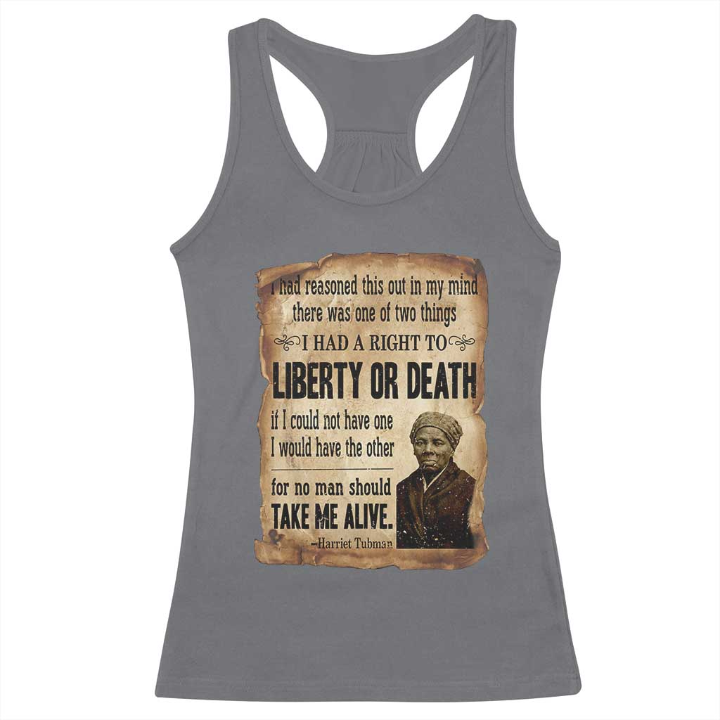 Harriet Tubman Racerback Tank Top Liberty Or Death Black History Legacy TS12 Charcoal Print Your Wear