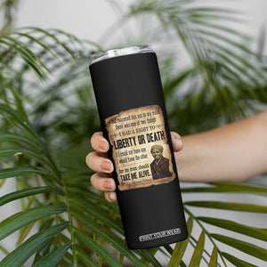 Harriet Tubman Skinny Tumbler Liberty Or Death Black History Legacy TS12 Print Your Wear