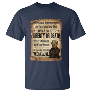 Harriet Tubman T Shirt Liberty Or Death Black History Legacy TS12 Navy Print Your Wear