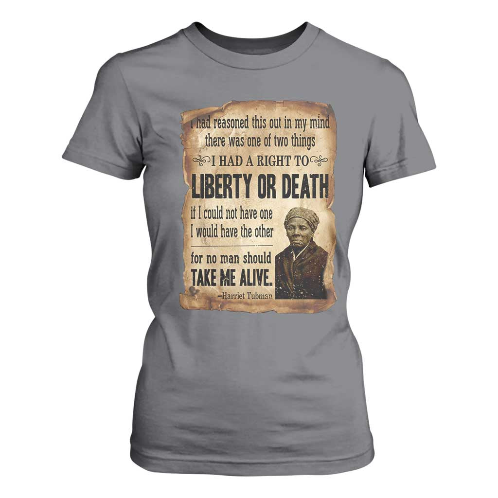 Harriet Tubman T Shirt For Women Liberty Or Death Black History Legacy TS12 Charcoal Print Your Wear