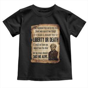 Harriet Tubman Toddler T Shirt Liberty Or Death Black History Legacy TS12 Black Print Your Wear