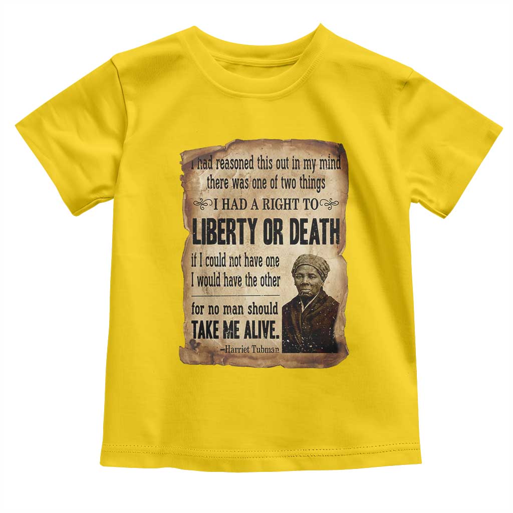 Harriet Tubman Toddler T Shirt Liberty Or Death Black History Legacy TS12 Daisy Print Your Wear