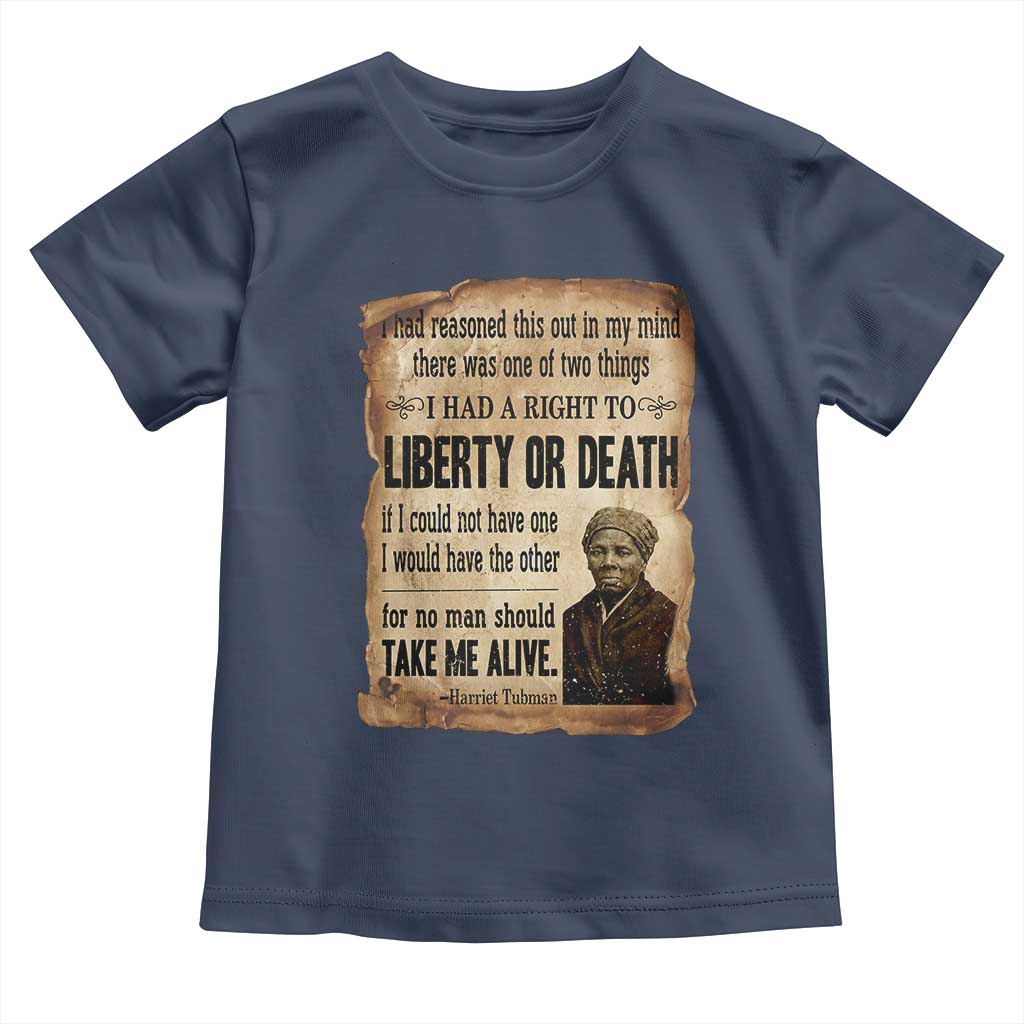 Harriet Tubman Toddler T Shirt Liberty Or Death Black History Legacy TS12 Navy Print Your Wear