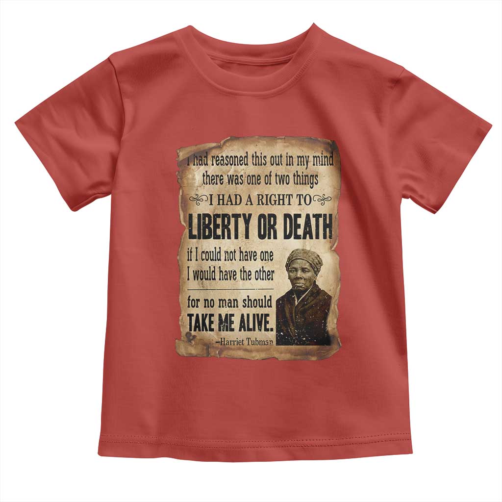 Harriet Tubman Toddler T Shirt Liberty Or Death Black History Legacy TS12 Red Print Your Wear