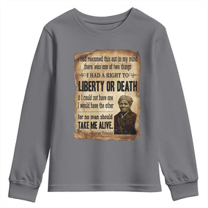 Harriet Tubman Youth Sweatshirt Liberty Or Death Black History Legacy TS12 Charcoal Print Your Wear