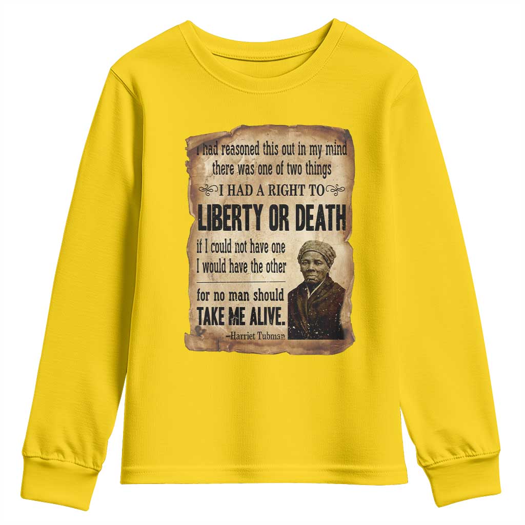 Harriet Tubman Youth Sweatshirt Liberty Or Death Black History Legacy TS12 Daisy Print Your Wear