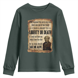 Harriet Tubman Youth Sweatshirt Liberty Or Death Black History Legacy TS12 Dark Forest Green Print Your Wear