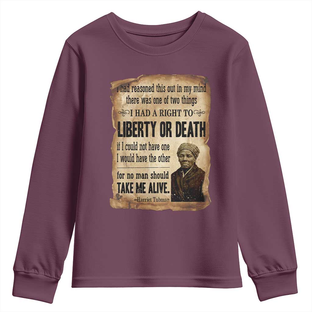 Harriet Tubman Youth Sweatshirt Liberty Or Death Black History Legacy TS12 Maroon Print Your Wear
