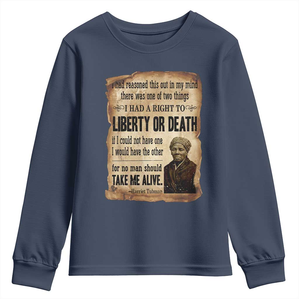 Harriet Tubman Youth Sweatshirt Liberty Or Death Black History Legacy TS12 Navy Print Your Wear