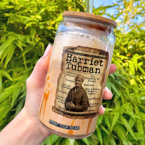 The Underground Railroad Hero Glass Can Harriet Tubman Slavery Freedom Fighter Gift TS12 Black Print Your Wear