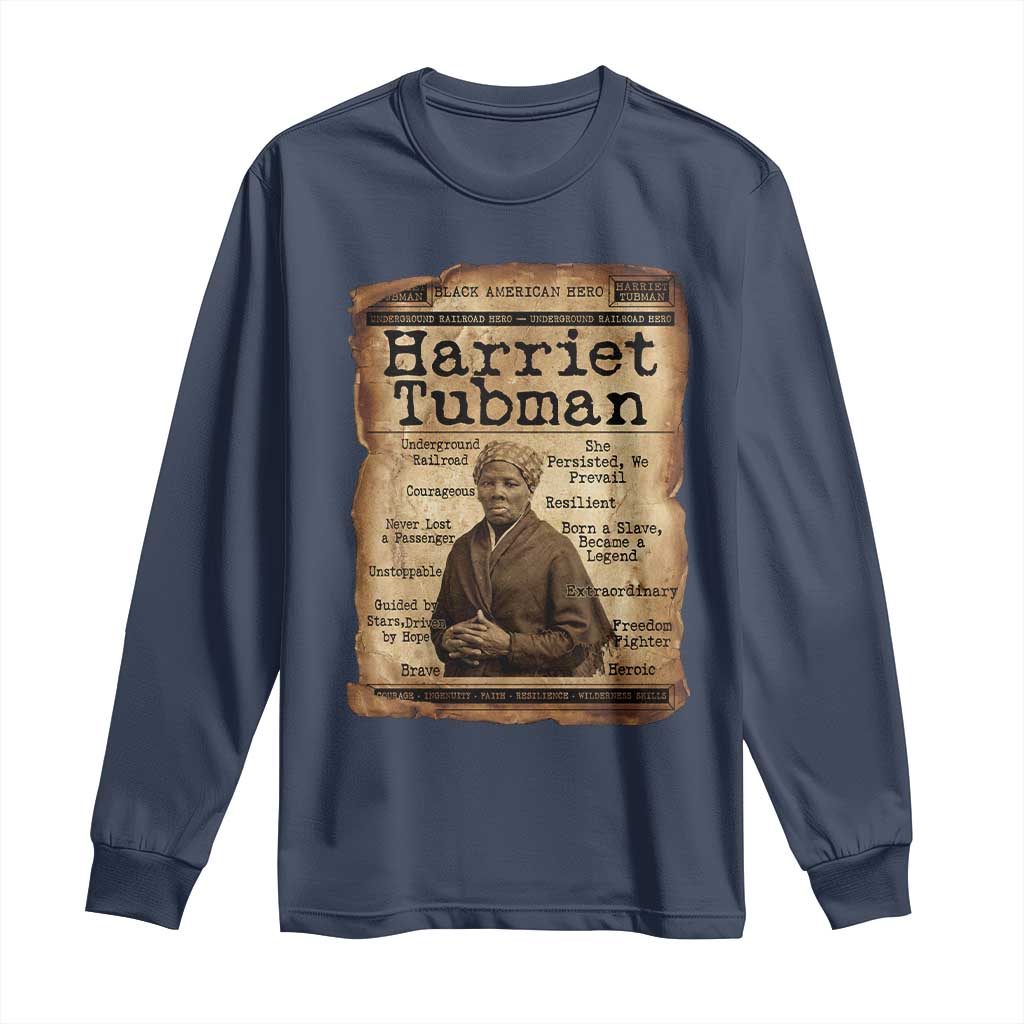 The Underground Railroad Hero Long Sleeve Shirt Harriet Tubman Slavery Freedom Fighter Gift TS12 Navy Print Your Wear
