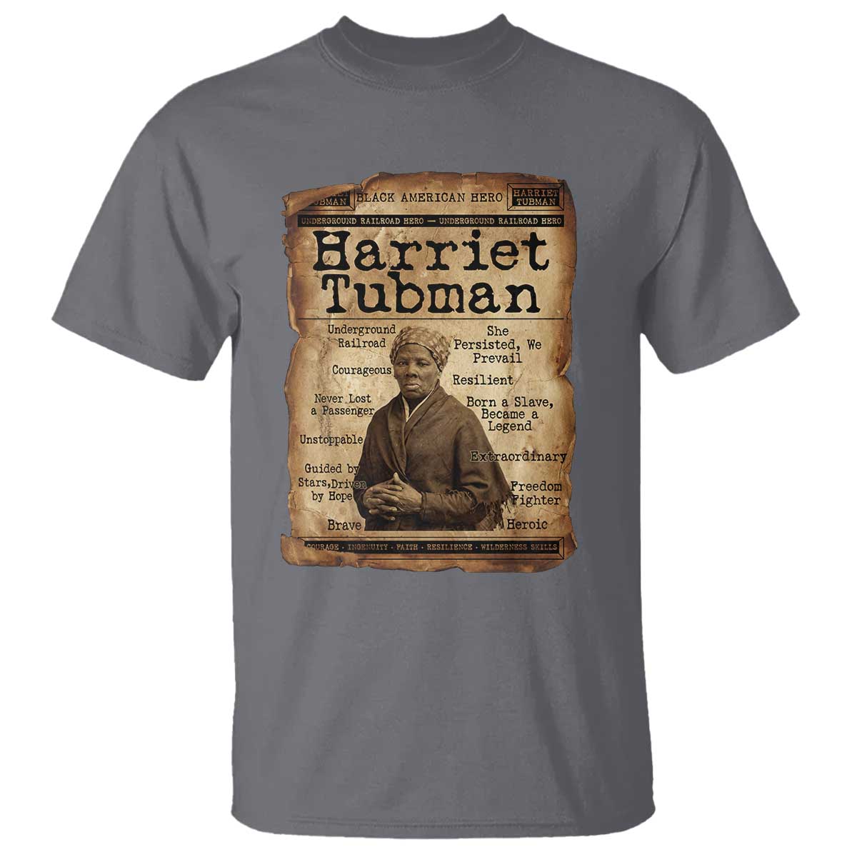 The Underground Railroad Hero T Shirt Harriet Tubman Slavery Freedom Fighter Gift TS12 Charcoal Print Your Wear