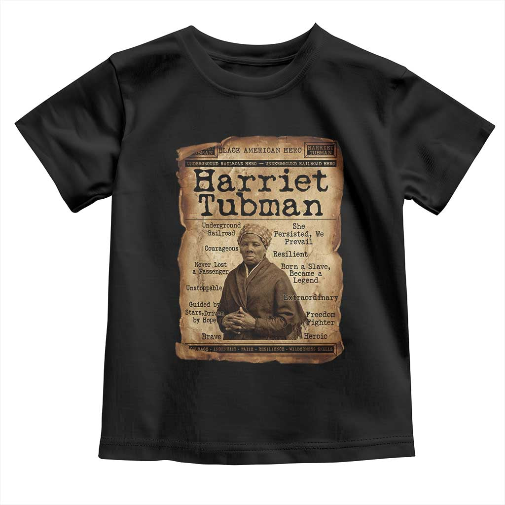 The Underground Railroad Hero Toddler T Shirt Harriet Tubman Slavery Freedom Fighter Gift TS12 Black Print Your Wear