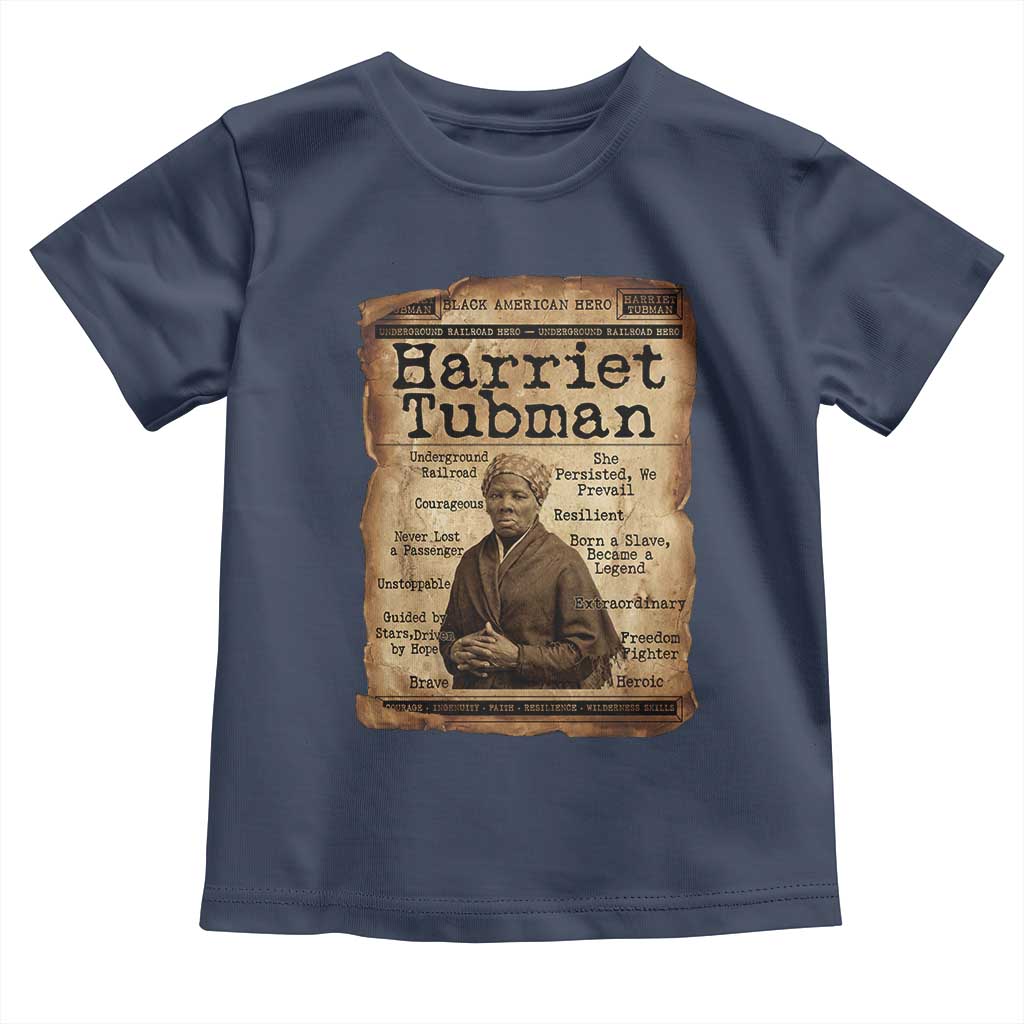 The Underground Railroad Hero Toddler T Shirt Harriet Tubman Slavery Freedom Fighter Gift TS12 Navy Print Your Wear