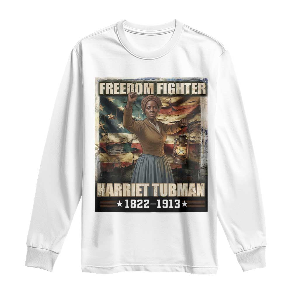 Harriet Tubman Long Sleeve Shirt Black History African American Leader Gift TS12 White Print Your Wear