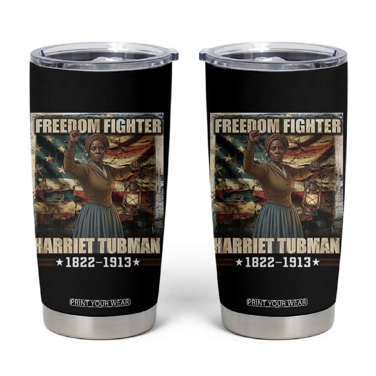 Harriet Tubman Tumbler Cup Black History African American Leader Gift TS12 Black Print Your Wear