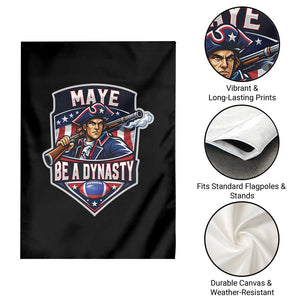 Maye Be A Dynasty Garden Flag Quarterback Football Fan TS12 Print Your Wear