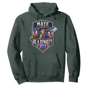 Maye Be A Dynasty Hoodie Quarterback Football Fan TS12 Dark Forest Green Print Your Wear