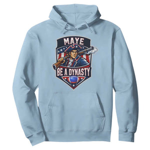 Maye Be A Dynasty Hoodie Quarterback Football Fan TS12 Light Blue Print Your Wear