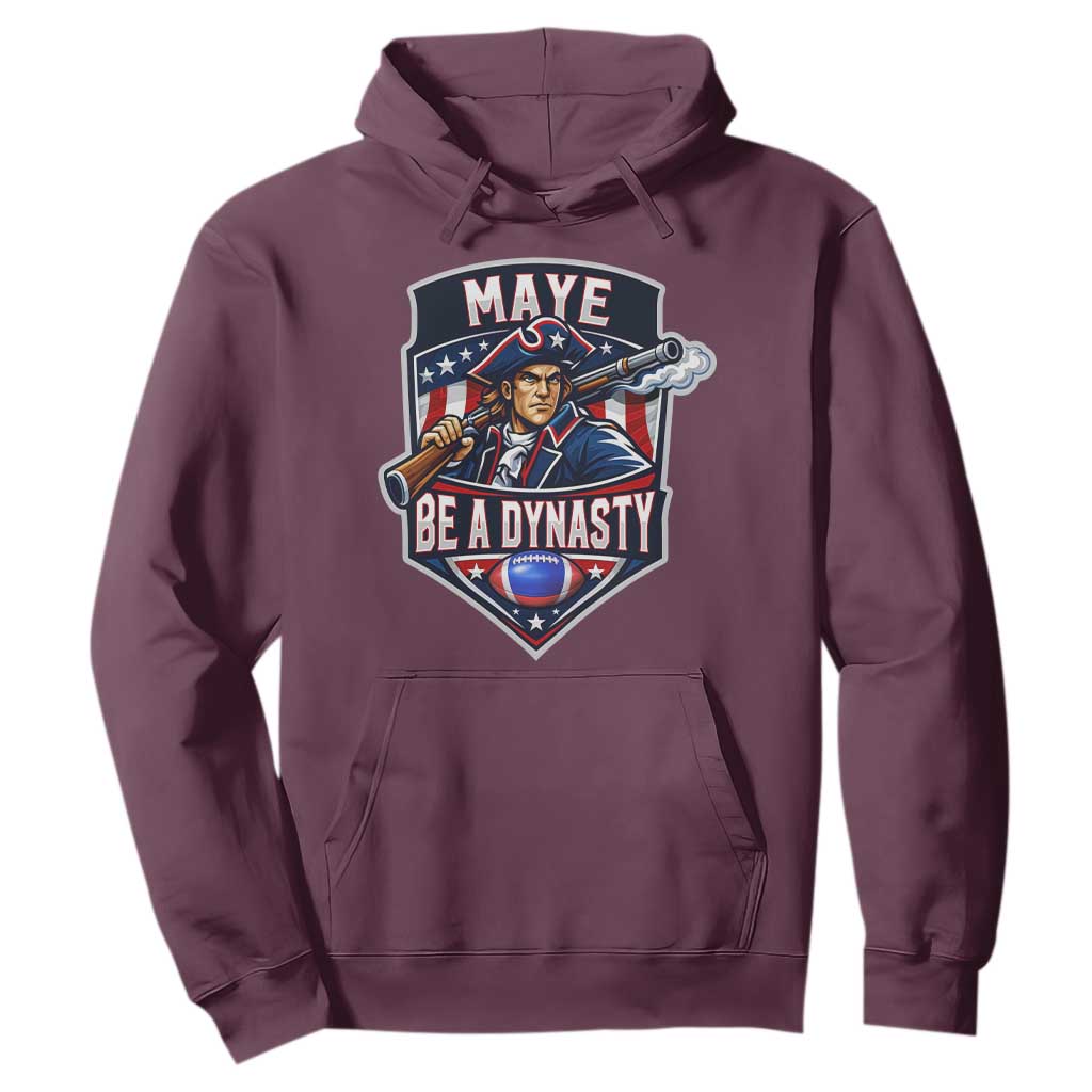Maye Be A Dynasty Hoodie Quarterback Football Fan TS12 Maroon Print Your Wear