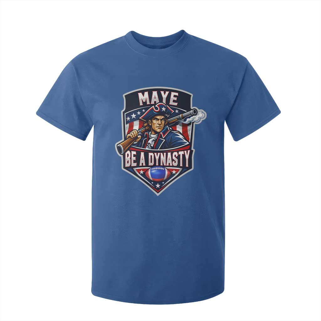 Maye Be A Dynasty T Shirt For Kid Quarterback Football Fan TS12 Royal Blue Print Your Wear