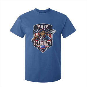 Maye Be A Dynasty T Shirt For Kid Quarterback Football Fan TS12 Royal Blue Print Your Wear
