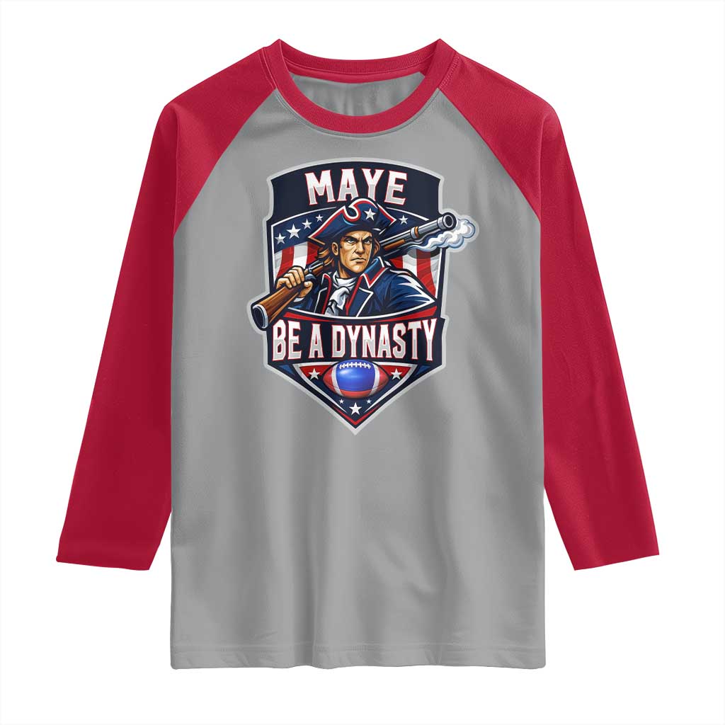 Maye Be A Dynasty Raglan Shirt Quarterback Football Fan TS12 Sport Gray Red Print Your Wear