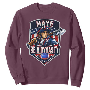 Maye Be A Dynasty Sweatshirt Quarterback Football Fan TS12 Maroon Print Your Wear
