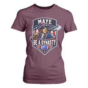 Maye Be A Dynasty T Shirt For Women Quarterback Football Fan TS12 Maroon Print Your Wear