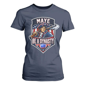 Maye Be A Dynasty T Shirt For Women Quarterback Football Fan TS12 Navy Print Your Wear
