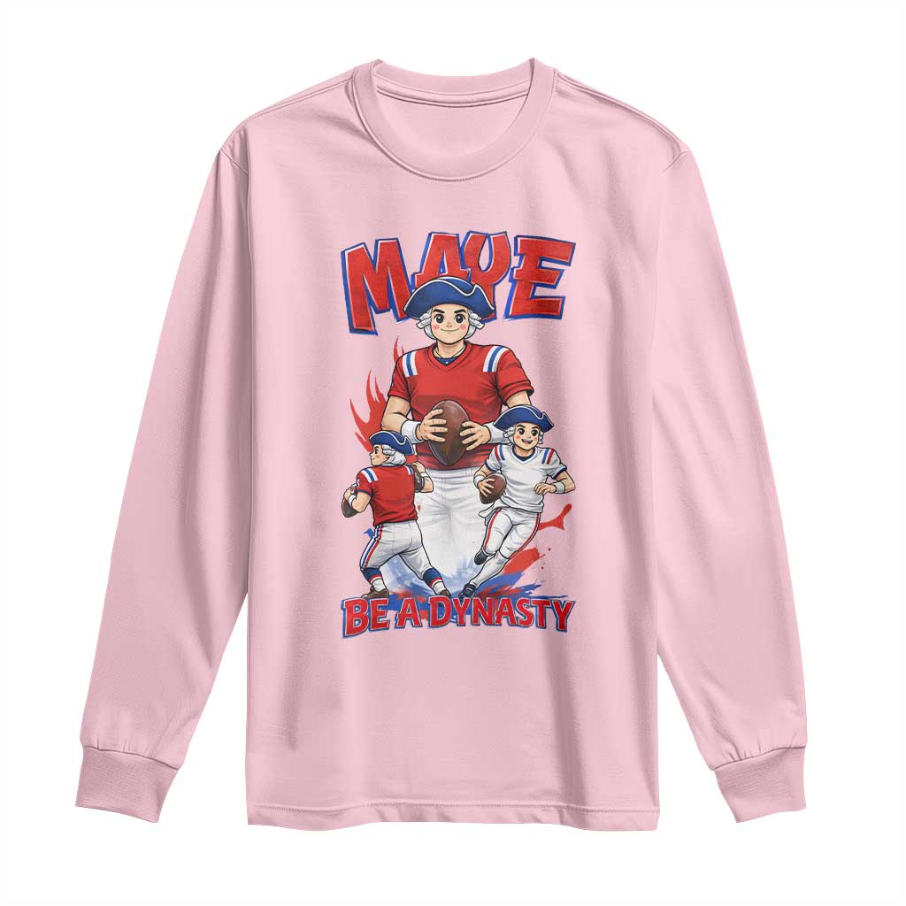 Maye Be A Dynasty Long Sleeve Shirt Funny QB Football Fan TS12 Light Pink Print Your Wear