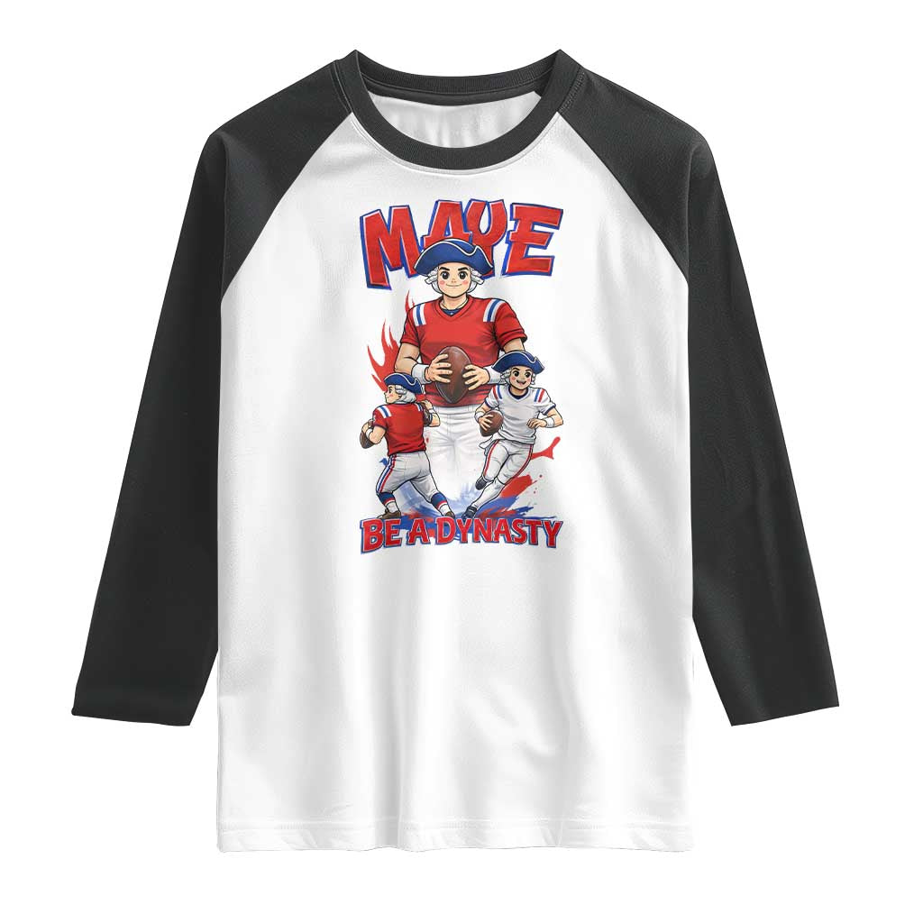 Maye Be A Dynasty Raglan Shirt Funny QB Football Fan TS12 White Black Print Your Wear