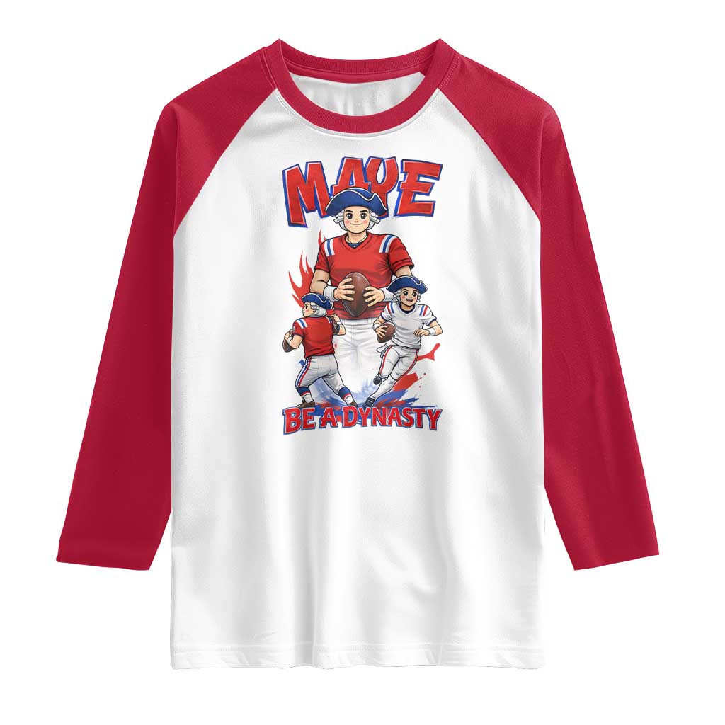 Maye Be A Dynasty Raglan Shirt Funny QB Football Fan TS12 White Red Print Your Wear