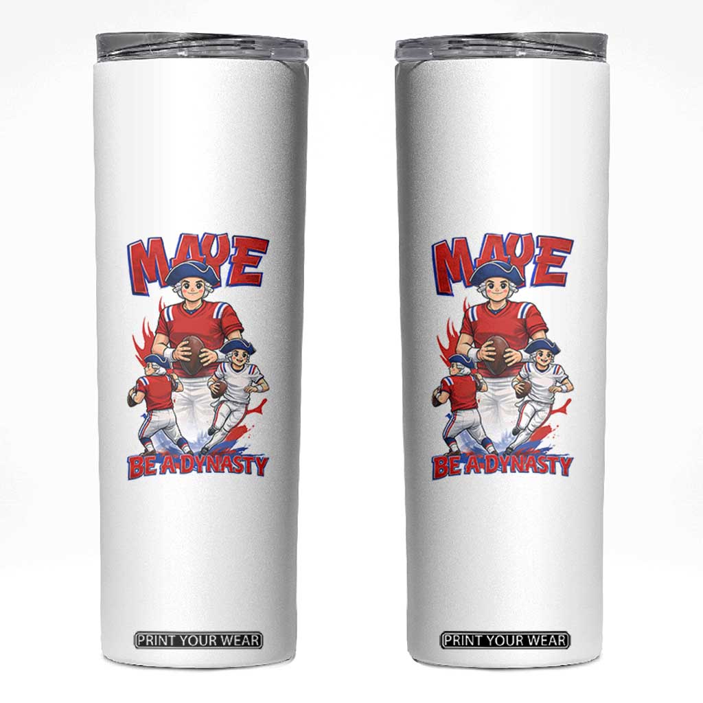 Maye Be A Dynasty Skinny Tumbler Funny QB Football Fan TS12 White Print Your Wear