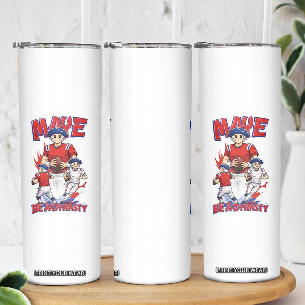 Maye Be A Dynasty Skinny Tumbler Funny QB Football Fan TS12 Print Your Wear