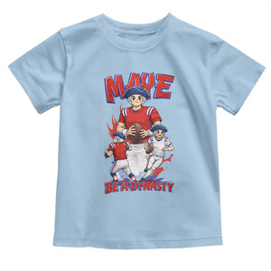 Maye Be A Dynasty Toddler T Shirt Funny QB Football Fan TS12 Light Blue Print Your Wear