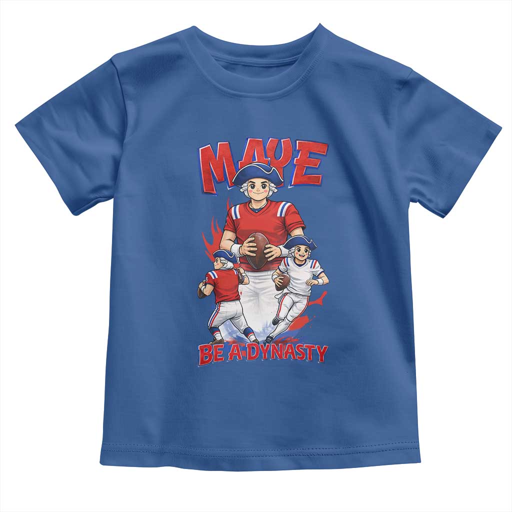 Maye Be A Dynasty Toddler T Shirt Funny QB Football Fan TS12 Royal Blue Print Your Wear