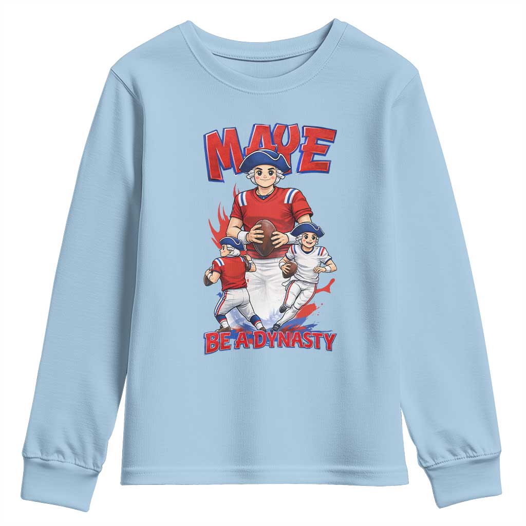 Maye Be A Dynasty Youth Sweatshirt Funny QB Football Fan TS12 Light Blue Print Your Wear