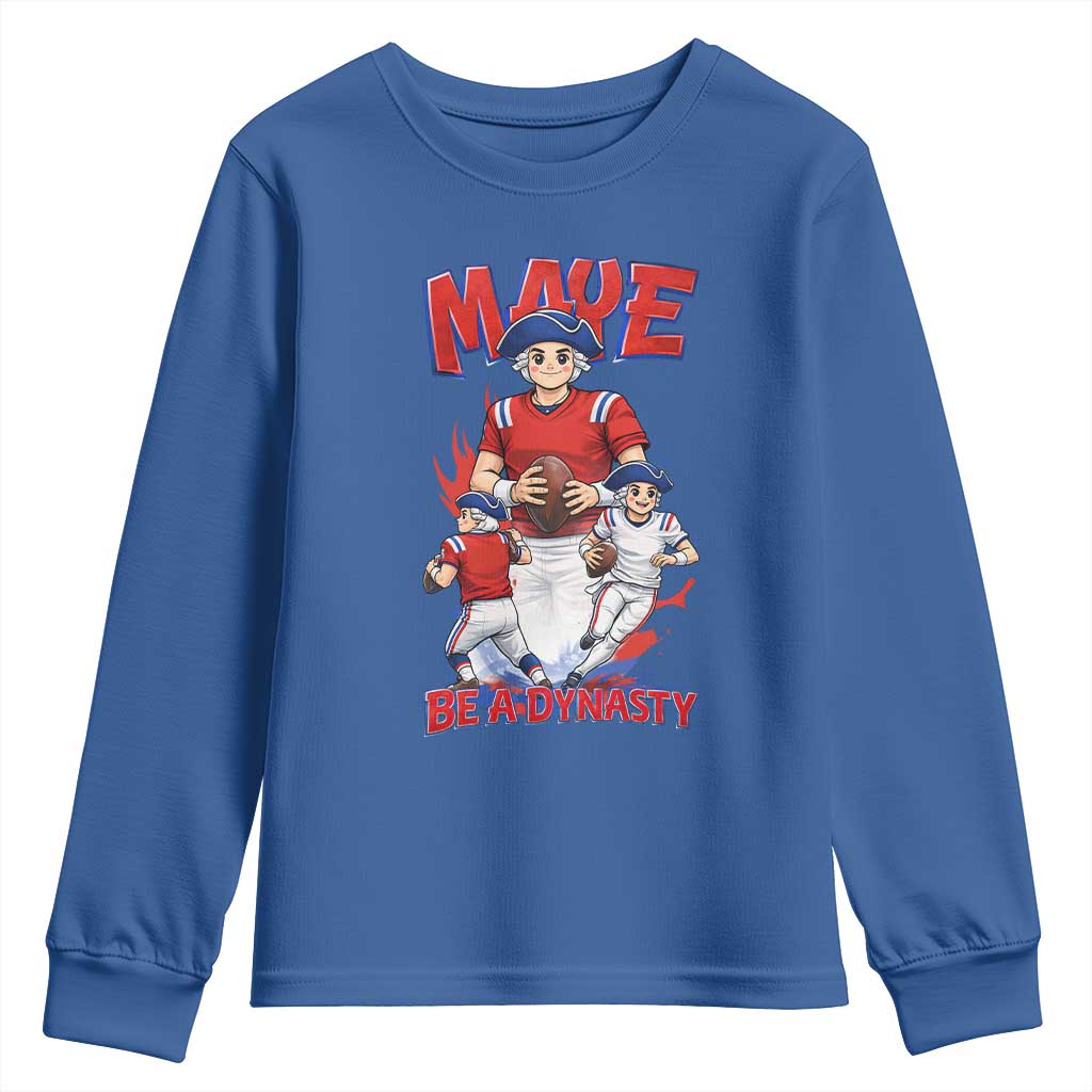 Maye Be A Dynasty Youth Sweatshirt Funny QB Football Fan TS12 Royal Blue Print Your Wear