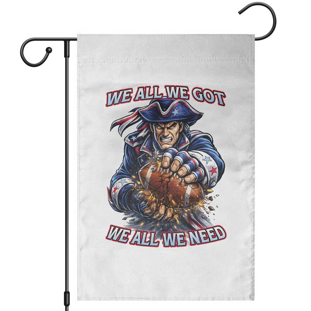 We All We Got We All We Need Garden Flag Football Fan TS12 Black Print Your Wear
