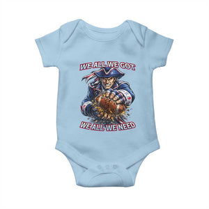 We All We Got We All We Need Baby Onesie Football Fan TS12 Light Blue Print Your Wear