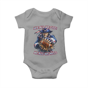 We All We Got We All We Need Baby Onesie Football Fan TS12 Sport Gray Print Your Wear