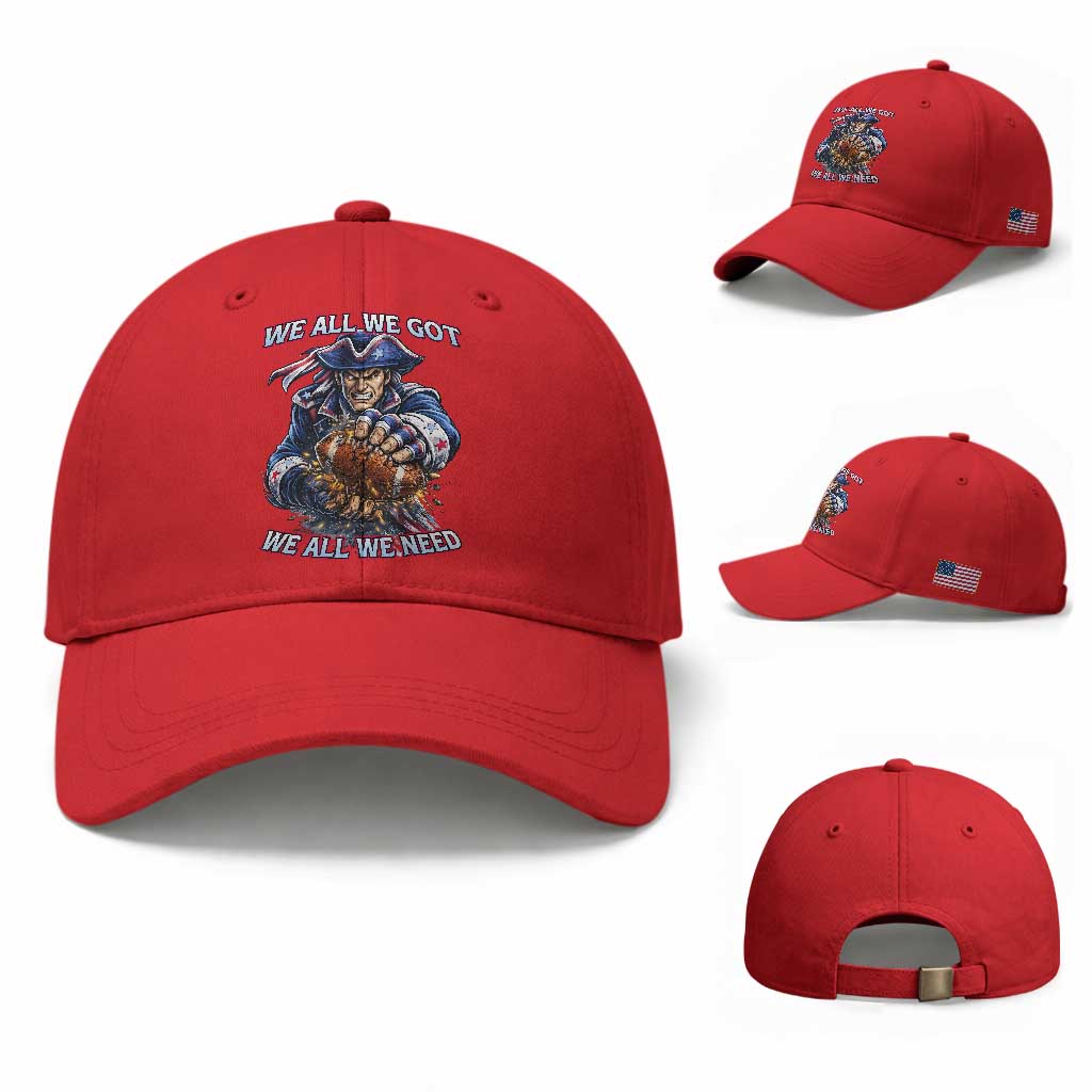 We All We Got We All We Need Baseball Cap Football Fan TS12 Baseball Cap Universal Fit Red Print Your Wear