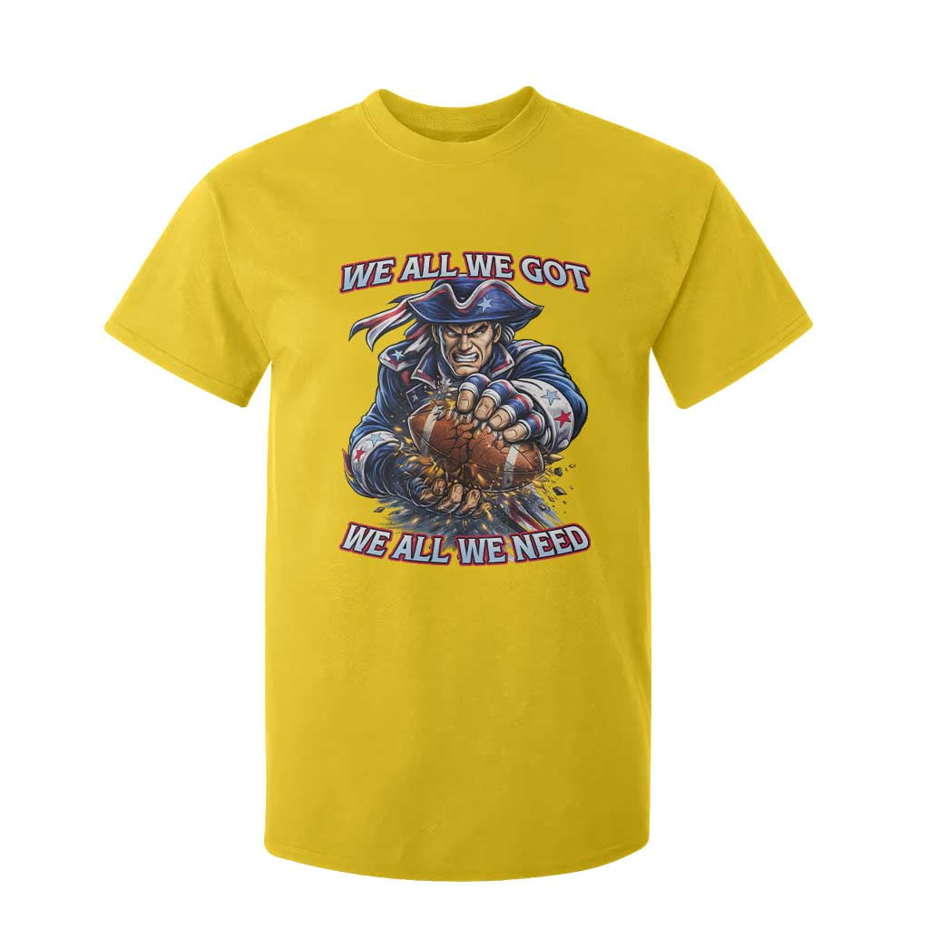 We All We Got We All We Need T Shirt For Kid Football Fan TS12 Daisy Print Your Wear