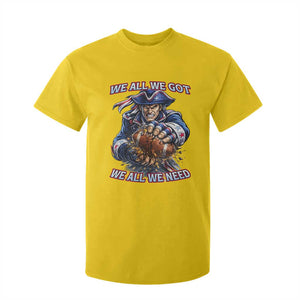 We All We Got We All We Need T Shirt For Kid Football Fan TS12 Daisy Print Your Wear