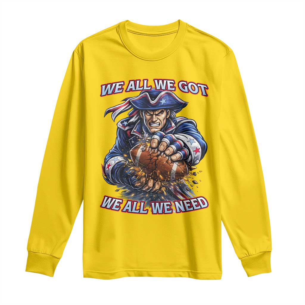 We All We Got We All We Need Long Sleeve Shirt Football Fan TS12 Daisy Print Your Wear