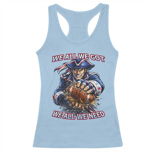 We All We Got We All We Need Racerback Tank Top Football Fan TS12 Light Blue Print Your Wear
